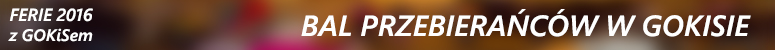 feriie 2016 bal przebierancow w gokisie